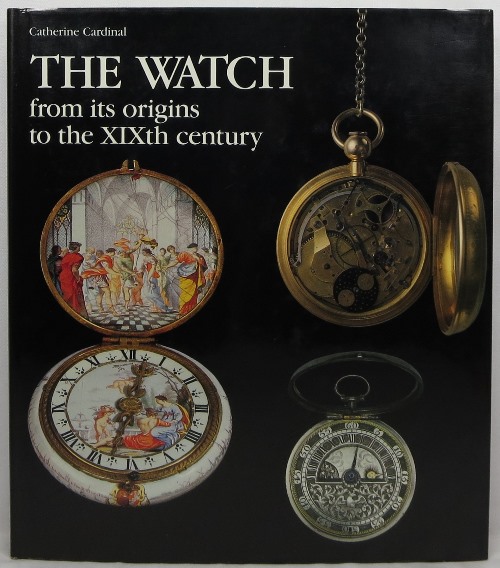 The Watch: From its origins to the XIXth century