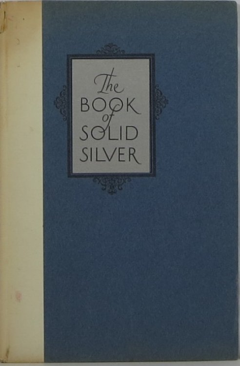 The Book of Solid Silver