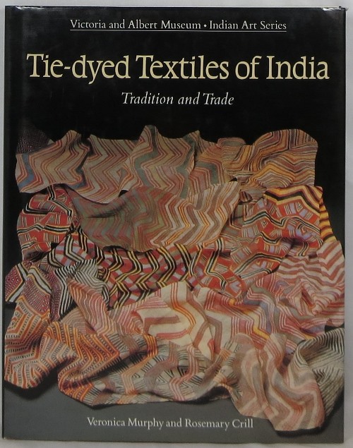 Tie-dyed Textiles of India: Tradition and Trade