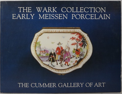 The Wark Collection: Early Meissen Porcelain