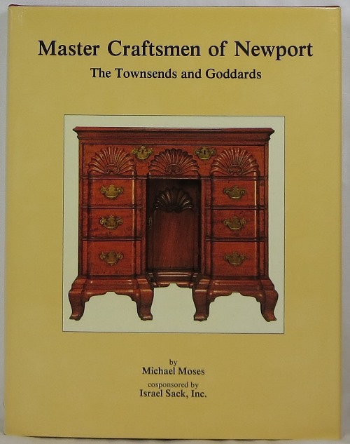 Master Craftsmen of Newport: The Townsends and Goddards