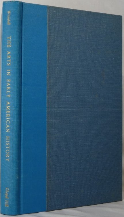 The Arts in Early American History: An Essay