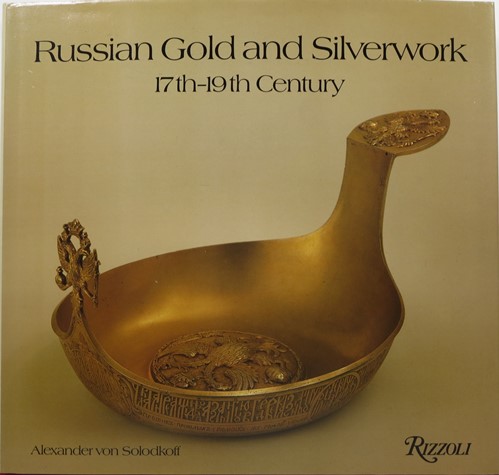 Russian Gold and Silverwork 17th-19th Century
