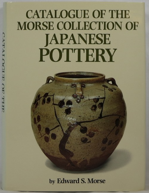 Catalogue of the Morse Collection of Japanese Pottery