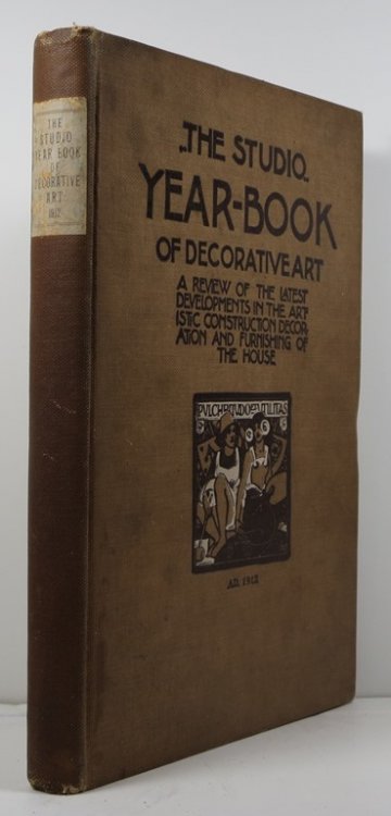 The Studio Year-Book of Decorative Art 1912: A Review of the Latest Developments in the Artistic Construction, Decoration and Furnishing of the House