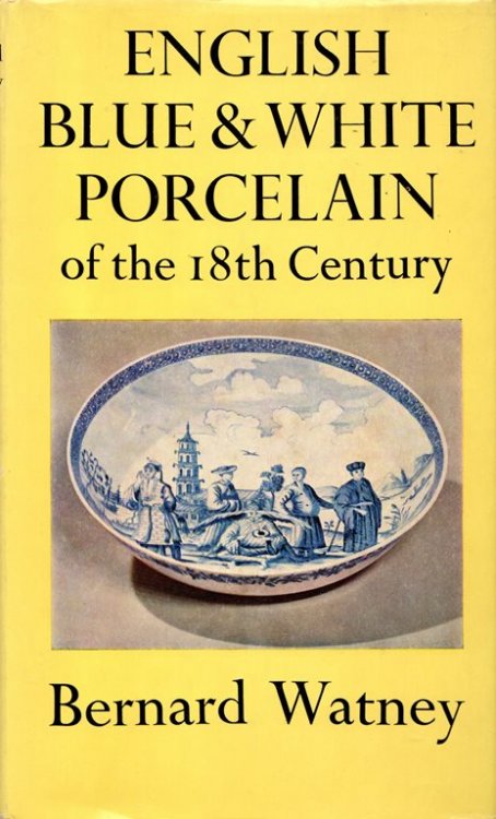 English Blue & White Porcelain of the 18th Century