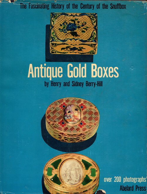 Antique Gold Boxes: Their Lore and Their Lure