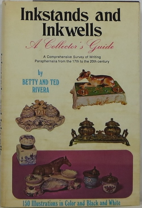 Inkstands and Inkwells: A Collector's Guide