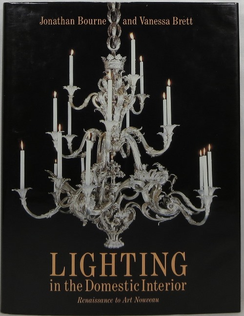 Lighting in the Domestic Interior: Renaissance to Art Nouveau