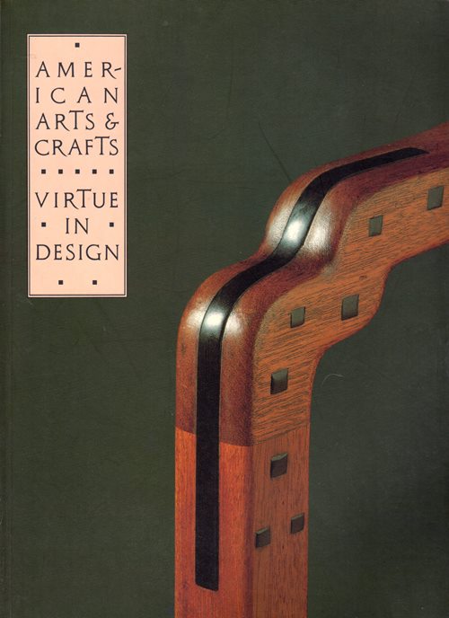 American Arts & Crafts: Virtue in Design