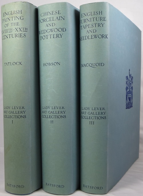 A Record of the Collections in the Lady Lever Art Gallery, Port Sunlight Formed by the First Viscount Leverhulme: 3 volumes -- 1. English Painting ; 2. Chinese Porcelain & Wedgwood Pottery; 3. English Furniture, Tapestry, & Needlework