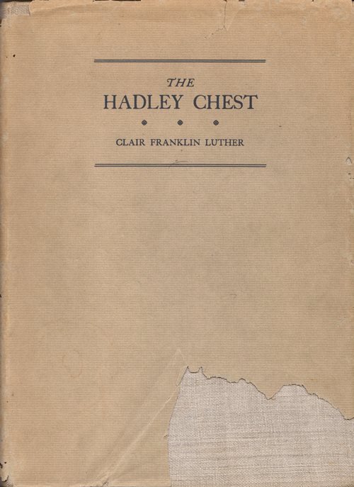 Image for The Hadley Chest with Supplemental List of Hadley Chests The Hadley Chest with Supplemental List of Hadley Chests