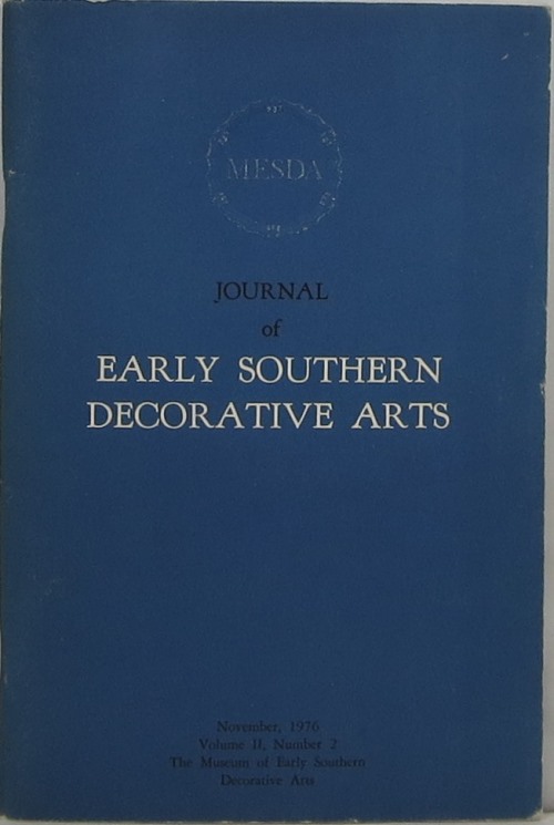 Journal of Early Southern Decorative Arts, Volume II, Number 2
