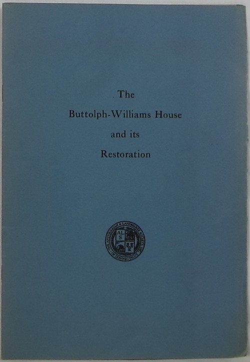 The Buttolph-Williams House and Its Restoration
