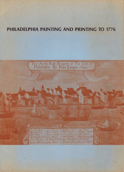 Philadelphia Painting and Printing to 1776
