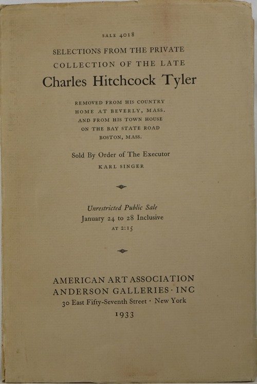 Selections from the Private Collection of the Late Charles Hitchcock Tyler