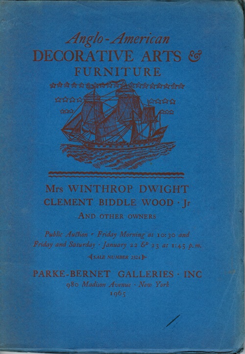 Anglo-American Decorative Arts & Furniture, New York, January 22 & 23, 1965 (Sale 2324): Mrs. Winthrop Dwight, Clement Biddle Wood, Jr, and Other Owners
