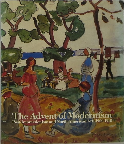 The Advent of Modernism: Post-Impressionism and North American Art, 1900-1918