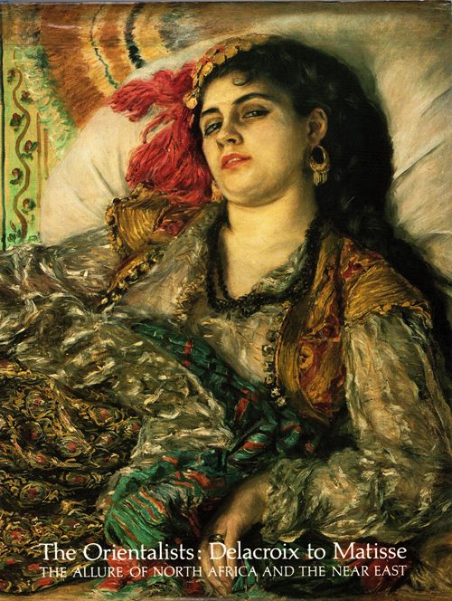 The Orientalists: Delacroix to Matisse - The Allure of North Africa and the Near East