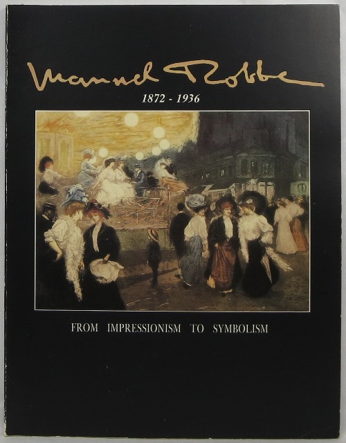 Manuel Robbe: From Impressionism to Symbolism
