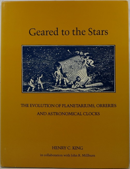 Geared to the Stars: The Evolution of Planetariums, Orreries and Astronomical Clocks