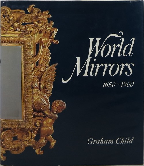 World Mirrors 1650-1900