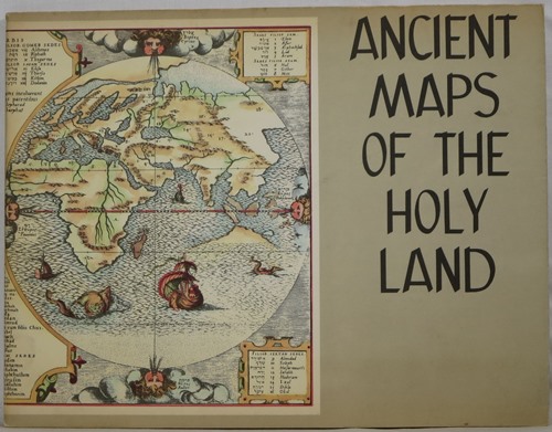 The Holy Land in Ancient Maps: With Reproductions of Twenty Seven Maps and Views of the Country