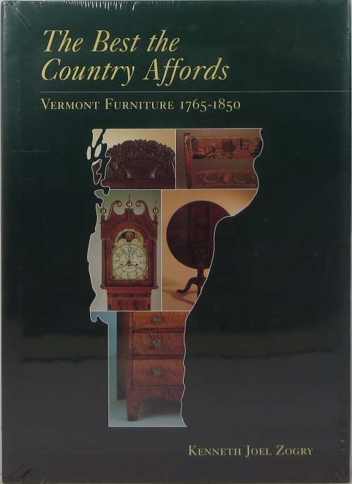 The Best the Country Affords: Vermont Furniture 1765-1850