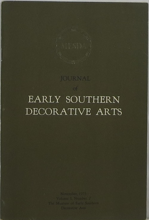 Journal of Early Southern Decorative Arts: Volume I, Number 2
