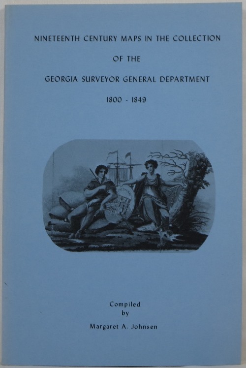 Nineteenth Century Maps in the Collection of the Georgia Surveyor General Department 1800-1849