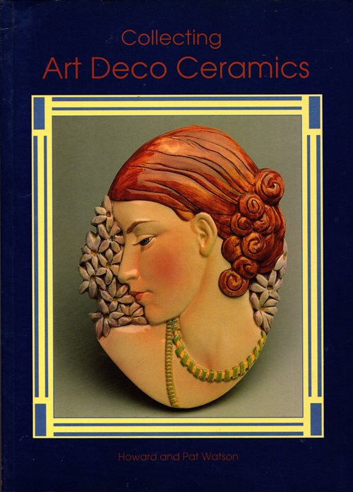 Collecting Art Deco Ceramics: Shapes and Patterns from the 1920s and 1930s