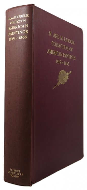 M. and M. Karolik Collection of American Paintings 1815 to 1865