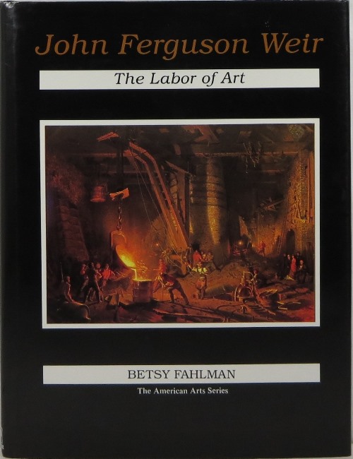 John Ferguson Weir: The Labor of Art