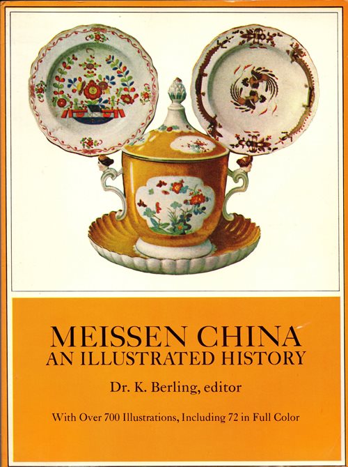 Meissen China: An Illustrated History
