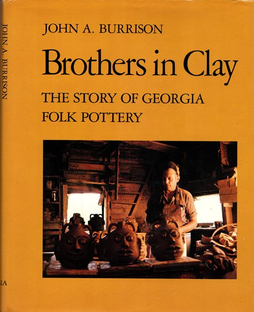 Brothers in Clay: The Story of Georgia Folk Pottery