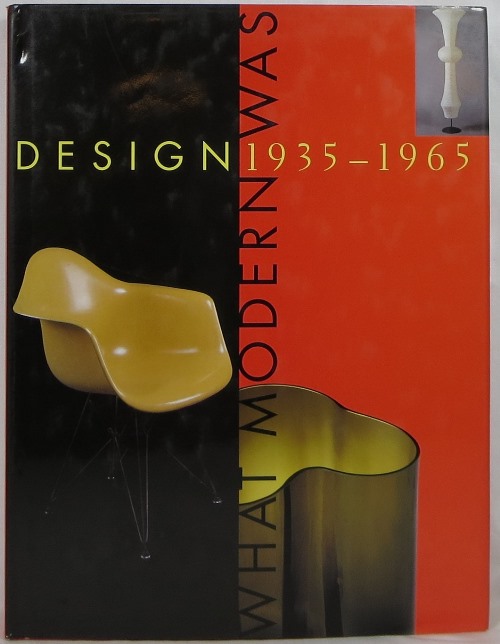 Design 1935-1965 What Modern Was: Selections From the Liliane and David M. Stewart Collection