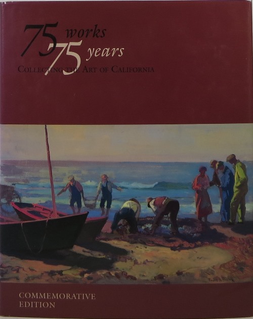 75 Works, 75 Years: Collecting the Art of California