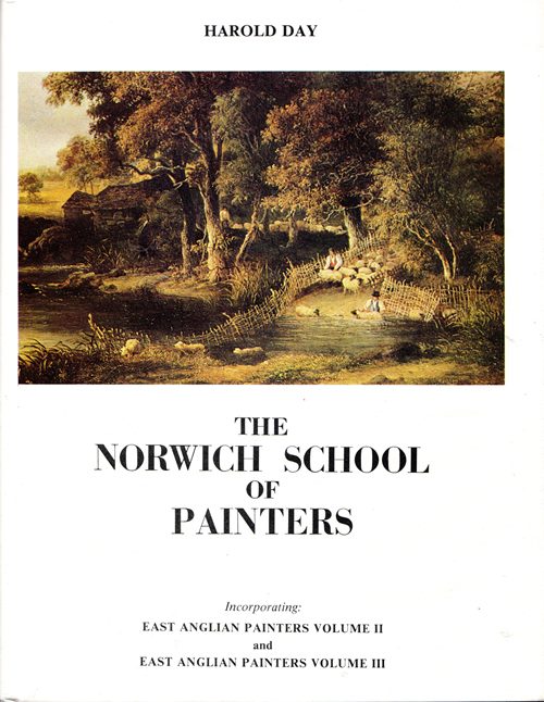 The Norwich School of Painters: Incorporating East Anglican Painters Volume II and East Anglican Painters Volume III