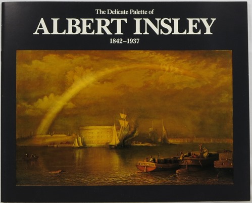 The Delicate Palette of Albert Insley 1842-1937
