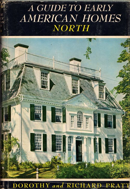 A Guide to Early American Homes: North