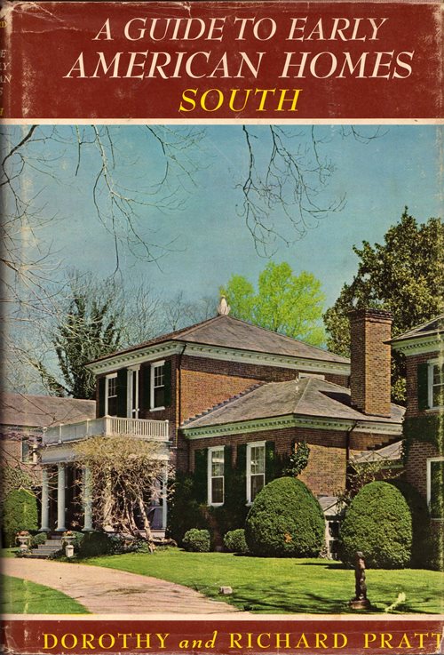 A Guide to Early American Homes: South