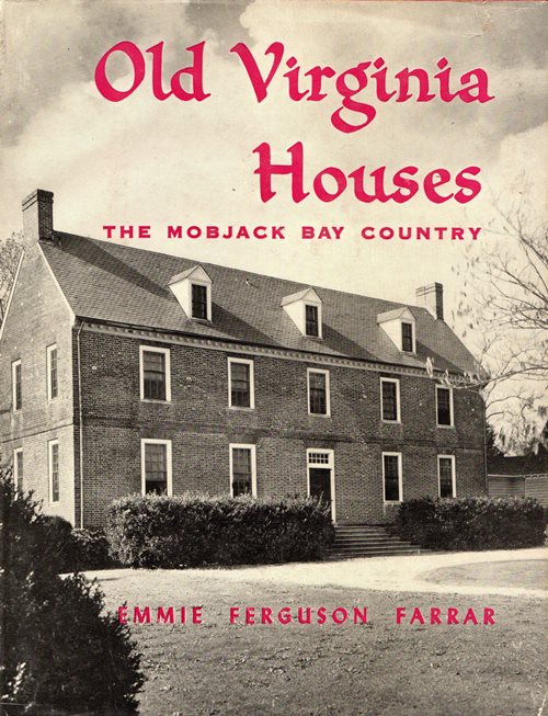 Old Virginia Houses: The Mobjack Bay Country