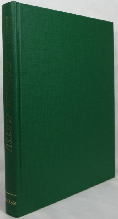 Image for Gabriel Metsu (1629-1667): A Study of His Place in Dutch Genre Painting of the Golden Age Gabriel Metsu (1629-1667): A Study of His Place in Dutch Genre Painting of the Golden Age