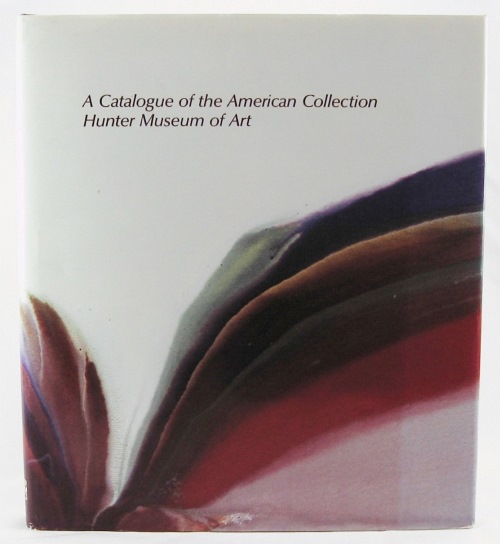 Image for A Catalogue of the American Collection, Hunter Museum of Art A Catalogue of the American Collection, Hunter Museum of Art