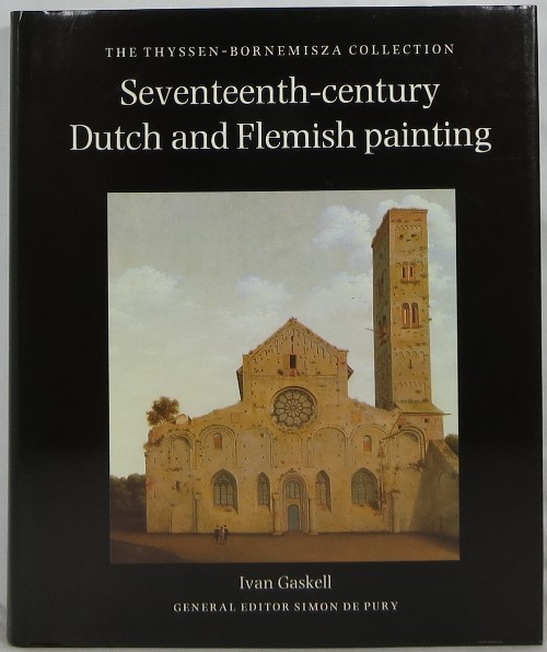 Seventeenth-century Dutch and Flemish Painting: The Thyssen-Bornemisza Collection