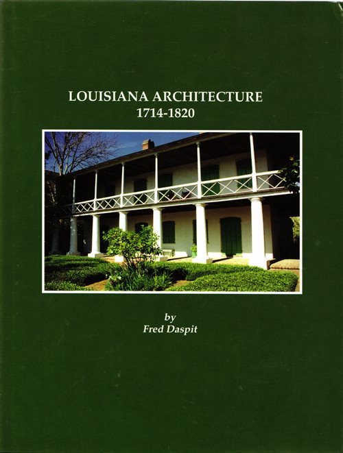 Louisiana Architecture, 1714-1820