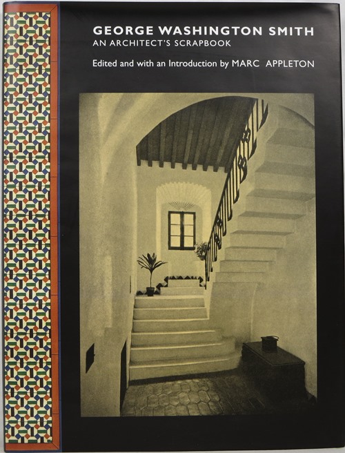 Image for George Washington Smith: An Architect's Scrapbook George Washington Smith: An Architect's Scrapbook
