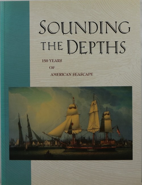 Sounding the Depths: 150 Years of American Seascape