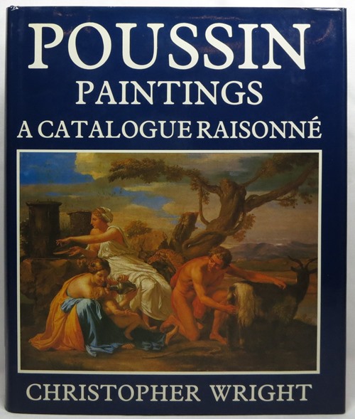 Poussin Paintings: A Catalogue Raisonn