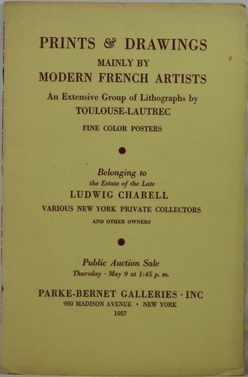 Prints & Drawings Mainly by Modern French Artists, An Extensive Group of Lithographs by Toulouse-Lautrec, Fine Color Posters, Belonging to the Estate of the Late Ludwig Charell, et al, Sale 1758, May 9, 1957